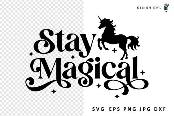 Download Stay Magical - Unicorn SVG - Unicorn Collection